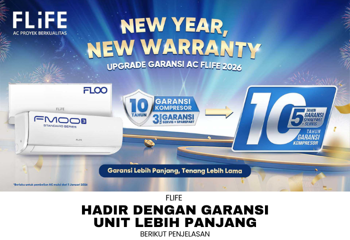 FLIFE HADIR DENGAN GARANSI UNIT LEBIH PANJANG