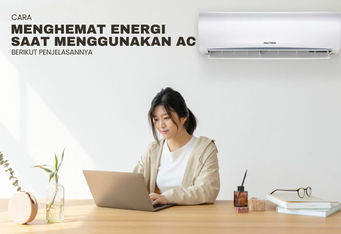 CARA MENGHEMAT ENERGI SAAT MENGGUNAKAN AC