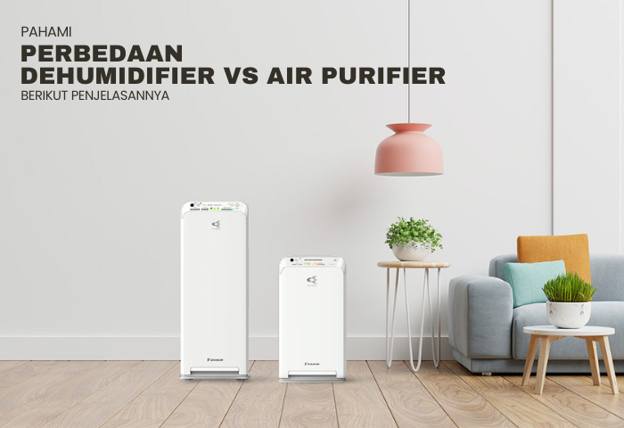 PAHAMI PERBEDAAN DEHUMIDIFIER VS AIR PURIFIER